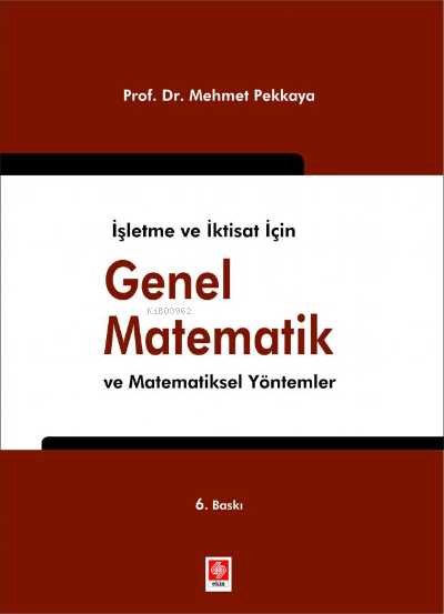 Genel Matematik ve Matematiksel Yöntemler - Mehmet Pekkaya | Yeni ve İ