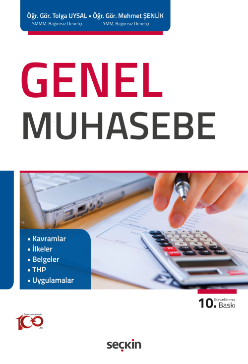 Genel Muhasebe;Kavramlar – İlkeler – Belgeler – THP – Uygulamalar - To