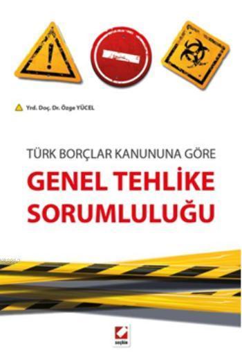 Genel Tehlike Sorumluluğu Özge Yücel