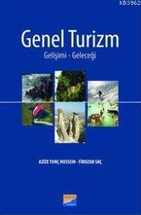 Genel Turizm - Azize Tunç Hussein | Yeni ve İkinci El Ucuz Kitabın Adr