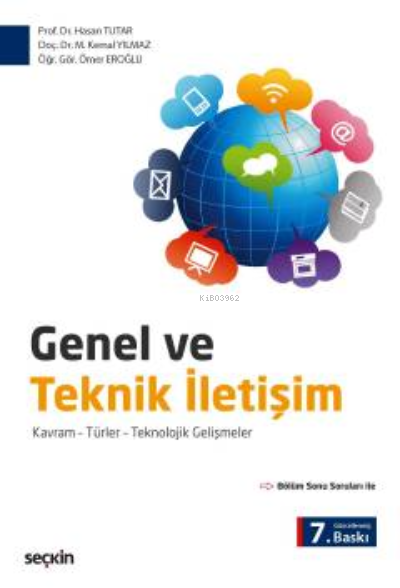 Genel ve Teknik İletişim;Kavram – Türler – Teknolojik Gelişmeler - Has