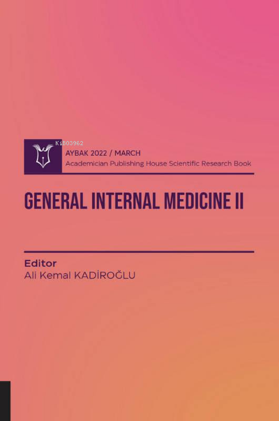 General Internal Medicine II ( AYBAK 2022 Mart ) - Ali Kemal Kadiroğlu