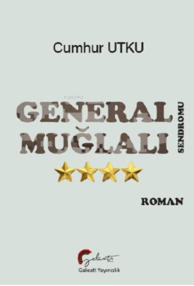 General Muğlalı Sendromu - Cumhur Utku | Yeni ve İkinci El Ucuz Kitabı