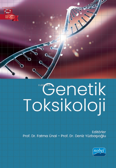 Genetik Toksikoloji - Fatma Ünal | Yeni ve İkinci El Ucuz Kitabın Adre