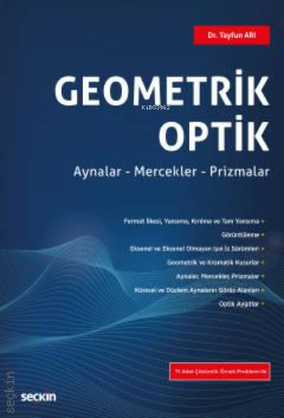 Geometrik Optik;Aynalar – Mercekler – Prizmalar - Salim Tayfun Arı | Y