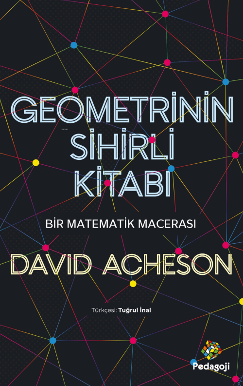 Geometrinin Sihirli Kitabı - Bir Matematik Macerası - David Acheson | 