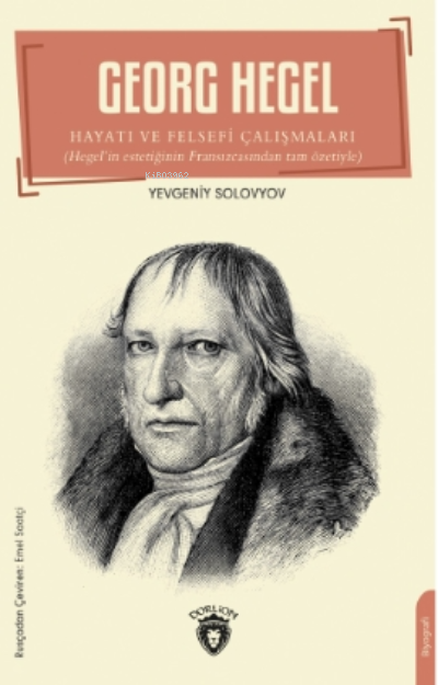 Georg Hegel - Yevgeniy Solovyov | Yeni ve İkinci El Ucuz Kitabın Adres