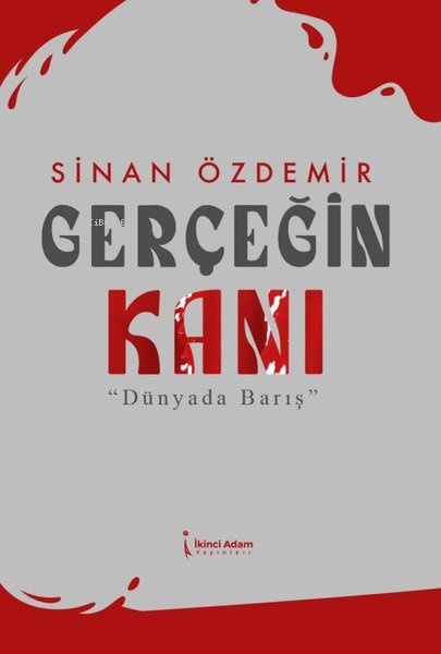 Gerçeğin Kanı - Dünyada Barış - Sinan Özdemir | Yeni ve İkinci El Ucuz