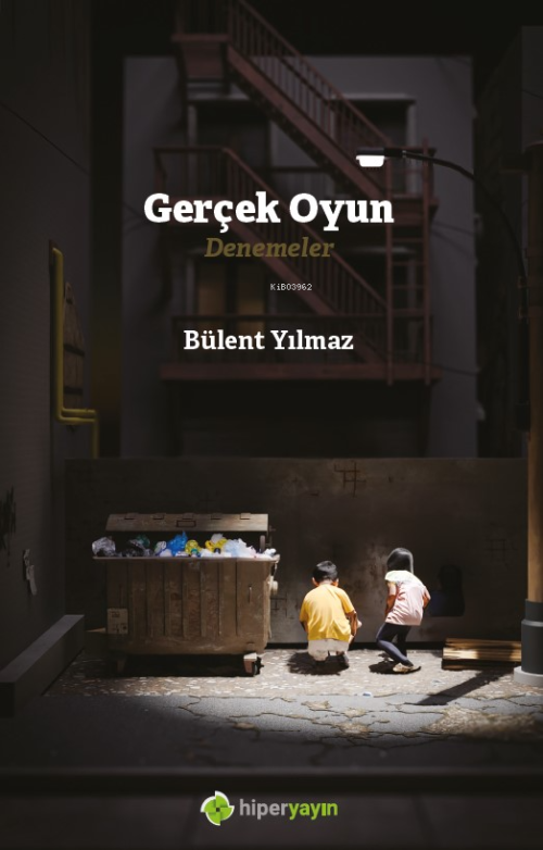 Gerçek Oyun - Denemeler - Bülent Yılmaz | Yeni ve İkinci El Ucuz Kitab