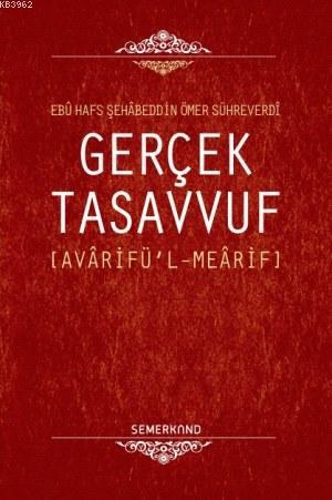 Gerçek Tasavvuf - Şihabüddin Sühreverdi | Yeni ve İkinci El Ucuz Kitab