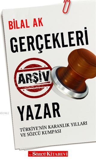 Gerçekleri Arşiv Yazar - Bilal Ak | Yeni ve İkinci El Ucuz Kitabın Adr