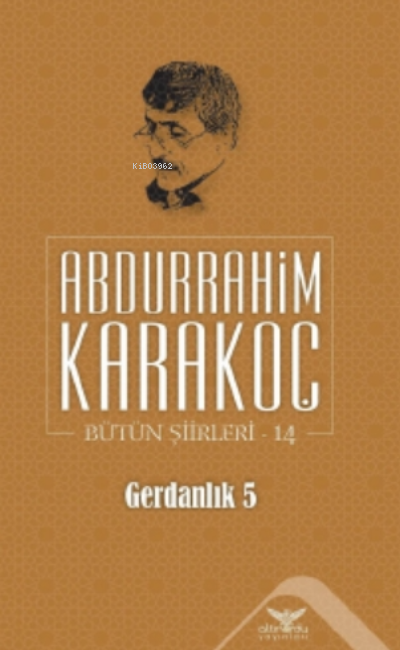 Gerdanlık 5 - Abdurrahim Karakoç | Yeni ve İkinci El Ucuz Kitabın Adre