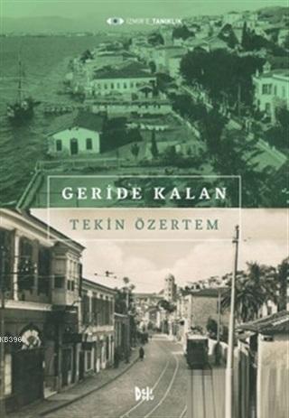 Geride Kalan - Tekin Özertem | Yeni ve İkinci El Ucuz Kitabın Adresi