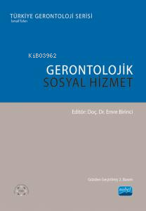 Gerontolojik Sosyal Hizmet - Kolektif | Yeni ve İkinci El Ucuz Kitabın