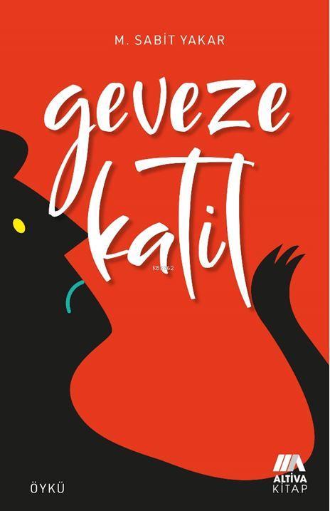 Geveze Katil - M. Sabit Yakar | Yeni ve İkinci El Ucuz Kitabın Adresi