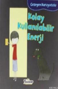 Gezegen Koruyucusu Kolay Kullanılabilir Enerji - Lisa Bullard | Yeni v