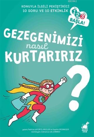 Gezegenimizi Nasıl Kurtarırız? - Patricia Laporte | Yeni ve İkinci El 