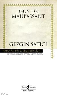 Gezgin Satıcı - Guy De Maupassant | Yeni ve İkinci El Ucuz Kitabın Adr