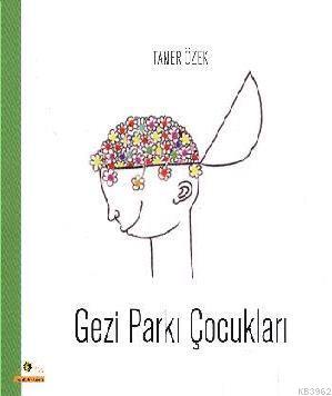 Gezi Parkı Çocukları - Taner Özek | Yeni ve İkinci El Ucuz Kitabın Adr