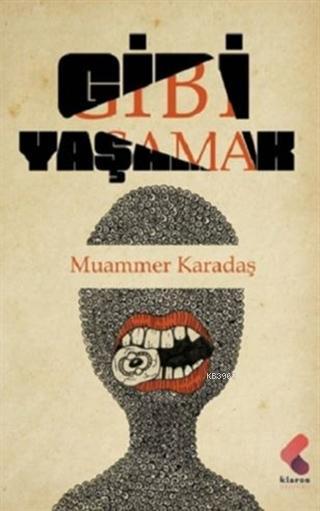 Gibi Yaşamak - Muammer Karadaş | Yeni ve İkinci El Ucuz Kitabın Adresi