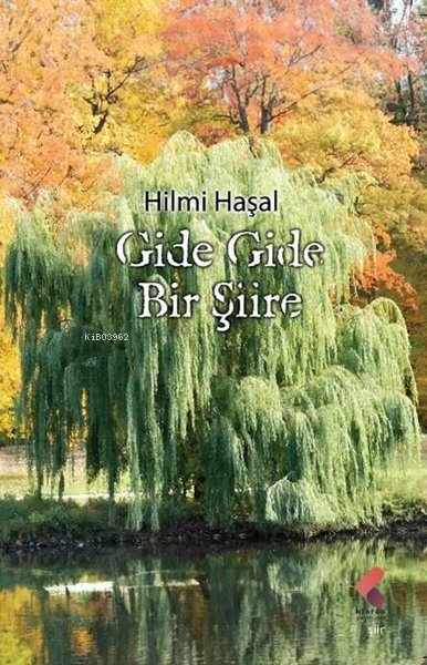 Gide Gide Bir Şiire - Hilmi Haşal | Yeni ve İkinci El Ucuz Kitabın Adr