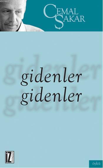 Gidenler Gidenler - Cemal Şakar | Yeni ve İkinci El Ucuz Kitabın Adres