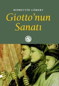 Giotto'nun Sanatı - Bedrettin Cömert | Yeni ve İkinci El Ucuz Kitabın 