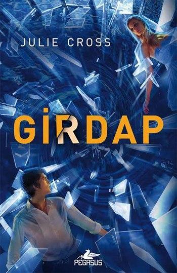 Girdap (Ciltli) - Julie Cross | Yeni ve İkinci El Ucuz Kitabın Adresi