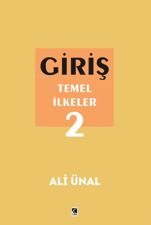 Giriş Temel İlkeler 2 - Ali Ünal | Yeni ve İkinci El Ucuz Kitabın Adre