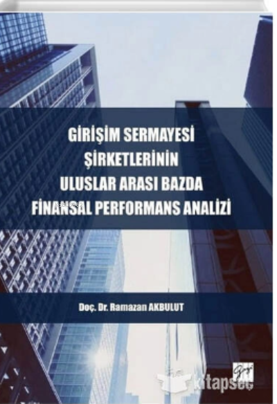 Girişim Sermayesi Şirketlerinin Uluslararası Bazda Finansal Performans