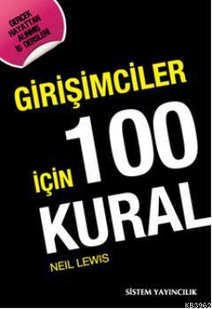 Girişimciler İçin 100 Kural - Neil Lewis | Yeni ve İkinci El Ucuz Kita