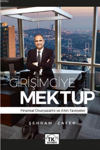 Girişimciye Mektup - Şehram Zayer | Yeni ve İkinci El Ucuz Kitabın Adr