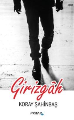 Girizgah - Koray Şahinbaş | Yeni ve İkinci El Ucuz Kitabın Adresi