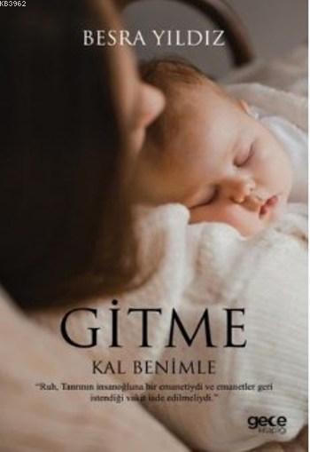 Gitme Kal Benimle - Besra Yıldız | Yeni ve İkinci El Ucuz Kitabın Adre