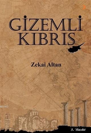 Gizemli Kıbrıs - Zekai Altan | Yeni ve İkinci El Ucuz Kitabın Adresi