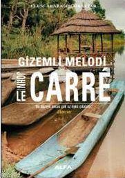 Gizemli Melodi - John Le Carre | Yeni ve İkinci El Ucuz Kitabın Adresi