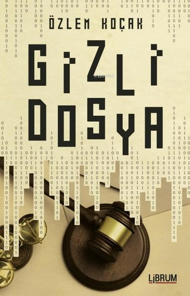 Gizli Dosya - Özlem Koçak | Yeni ve İkinci El Ucuz Kitabın Adresi