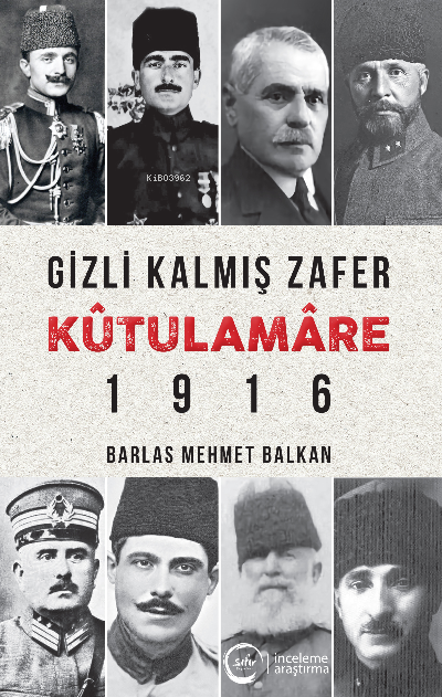 Gizli Kalmış Zafer Kûtulamâre - Barlas Mehmet Balkan | Yeni ve İkinci 