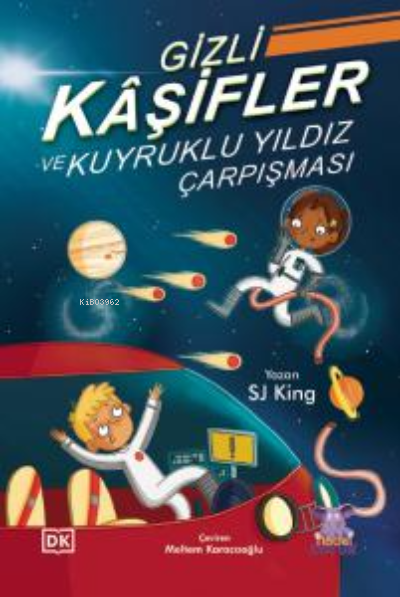 Gizli Kâşifler ve Kuyruklu Yıldız Çarpışması ;The Secret Explorers and