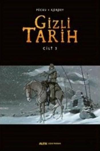 Gizli Tarih Cilt 3 - Pecau Kordey | Yeni ve İkinci El Ucuz Kitabın Adr