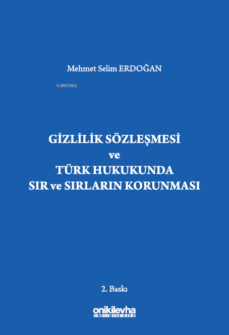 Gizlilik Sözleşmesi ve Türk Hukukunda Sır ve Sırların Korunması - Mehm