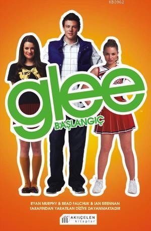 Glee- Başlangıç - Sophia Lowel | Yeni ve İkinci El Ucuz Kitabın Adresi