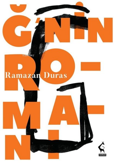 Ğ'nin Romanı - Ramazan Duras | Yeni ve İkinci El Ucuz Kitabın Adresi