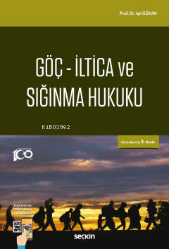 Göç – İltica ve Sığınma Hukuku - Işıl Özkan | Yeni ve İkinci El Ucuz K