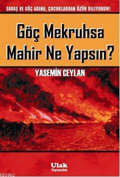 Göç Mekruhsa Mahir Ne Yapsın? - Yasemin Ceylan | Yeni ve İkinci El Ucu