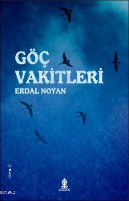 Göç Vakitleri - Erdal Noyan | Yeni ve İkinci El Ucuz Kitabın Adresi