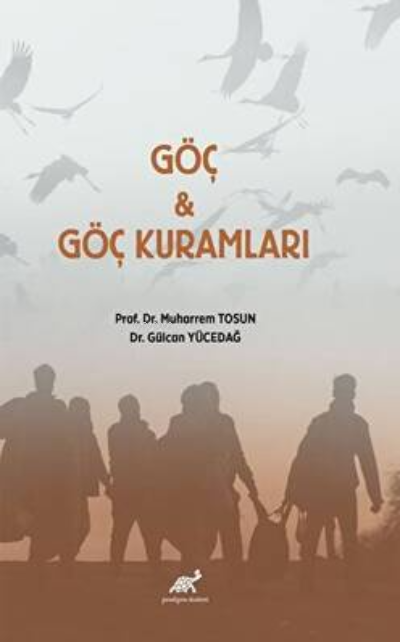 Göç ve Göç Kuramları - Muharrem Tosun | Yeni ve İkinci El Ucuz Kitabın