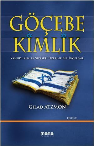 Göçebe Kimlik - Gilad Atzmon | Yeni ve İkinci El Ucuz Kitabın Adresi