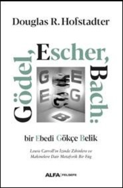 Gödel, Escher, Bach - Douglas R. Hofstadter | Yeni ve İkinci El Ucuz K