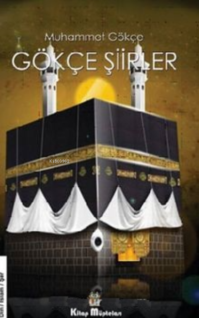 Gökçe Şiirler - Muhammet Gökçe | Yeni ve İkinci El Ucuz Kitabın Adresi